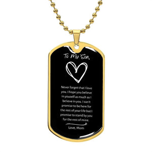 Jewelry Military Chain (Gold) / No Never Forget That Dog Tag For My Son