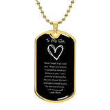Jewelry Military Chain (Gold) / No Never Forget That Dog Tag For My Son