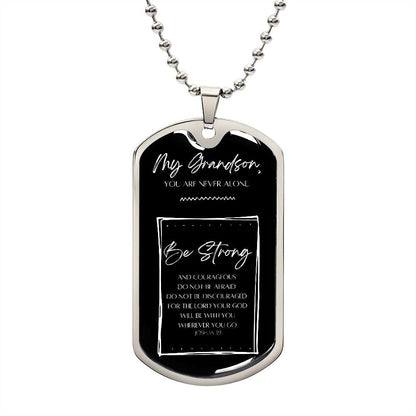 Jewelry Military Chain (Silver) / No Dog Tag For My Grandson (You are never alone)