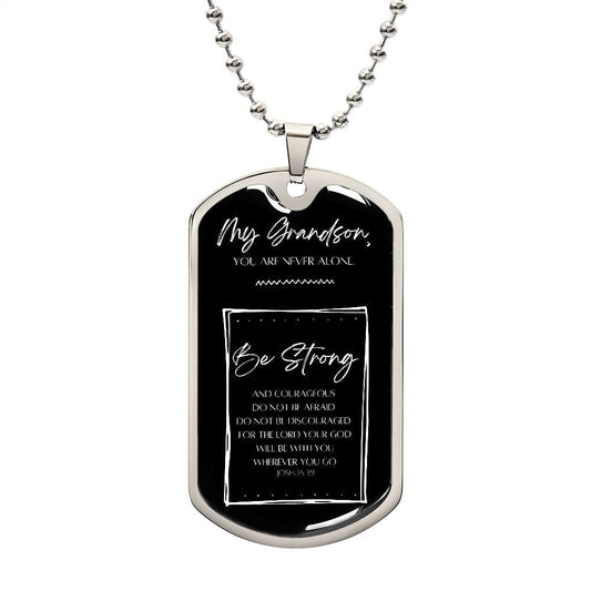 Jewelry Military Chain (Silver) / No Dog Tag For My Grandson (You are never alone)
