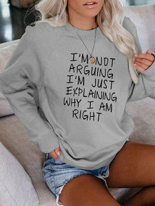 Long Sleeve Tops Gray / S Women I am not arguing Sweatshirt